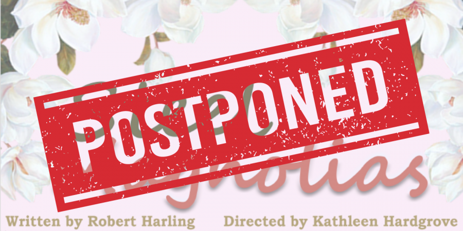Southeastern Oklahoma State University’s Theatre department has postponed its production of Steel Magnolias, by Robert Harling.